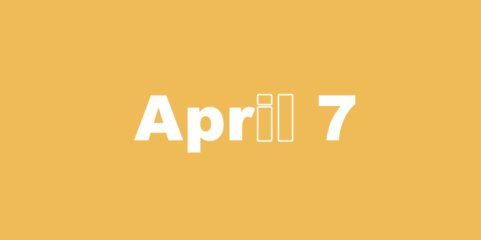 April 7 - 365 Day Bible